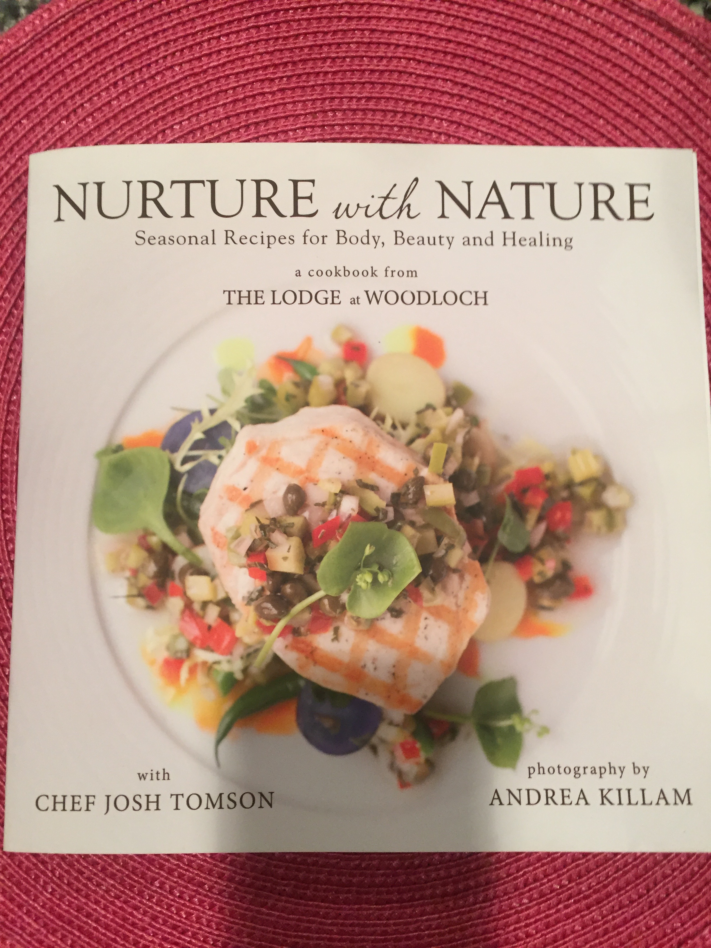 Nurture with Nature Cookbook (The Lodge at Woodloch)